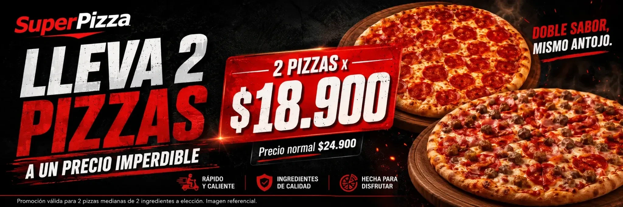 Promoción lleva dos pizzas SuperPizza